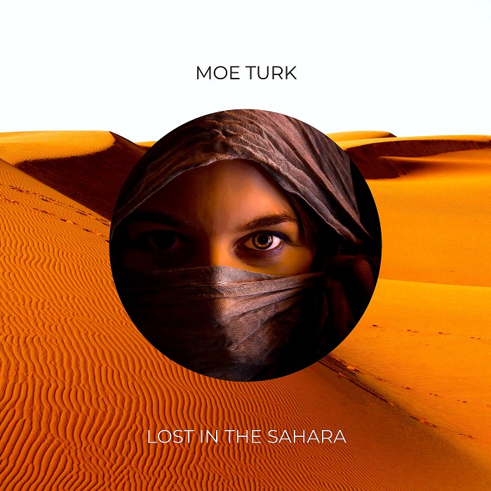 Moe Turk - Lost In The Sahara (Original Mix)