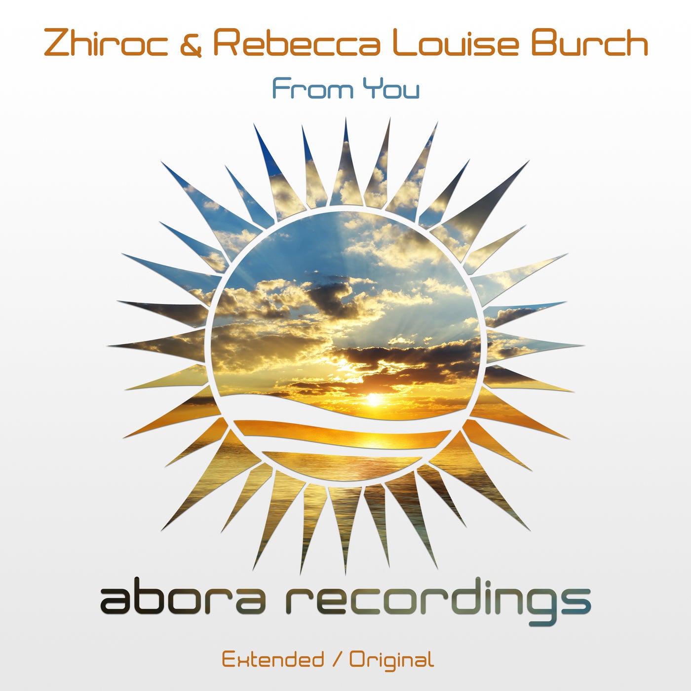 Zhiroc & Rebecca Louise Burch - From You (Extended Mix)