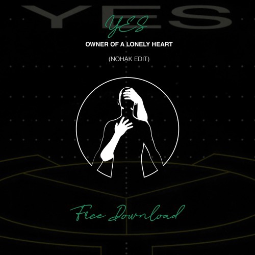 Yes - Owner Of A Lonely Heart (Nohak Edit)