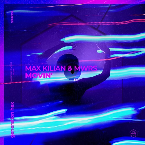 Mwrs, Max Kilian - Movin' (Extended Mix)