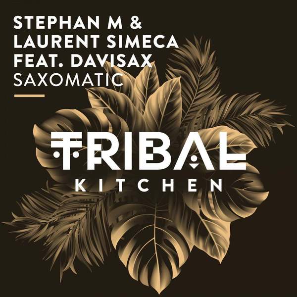 Stephan M, Laurent Simeca, DaviSax - Saxomatic  (Original Mix)