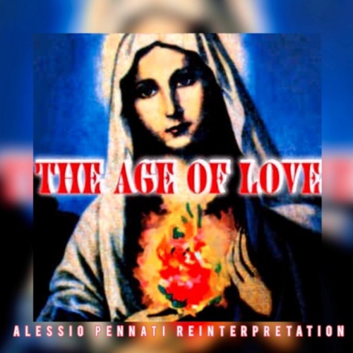 The Age Of Love - Age Of Love (Alessio Pennati Reinterpretation)