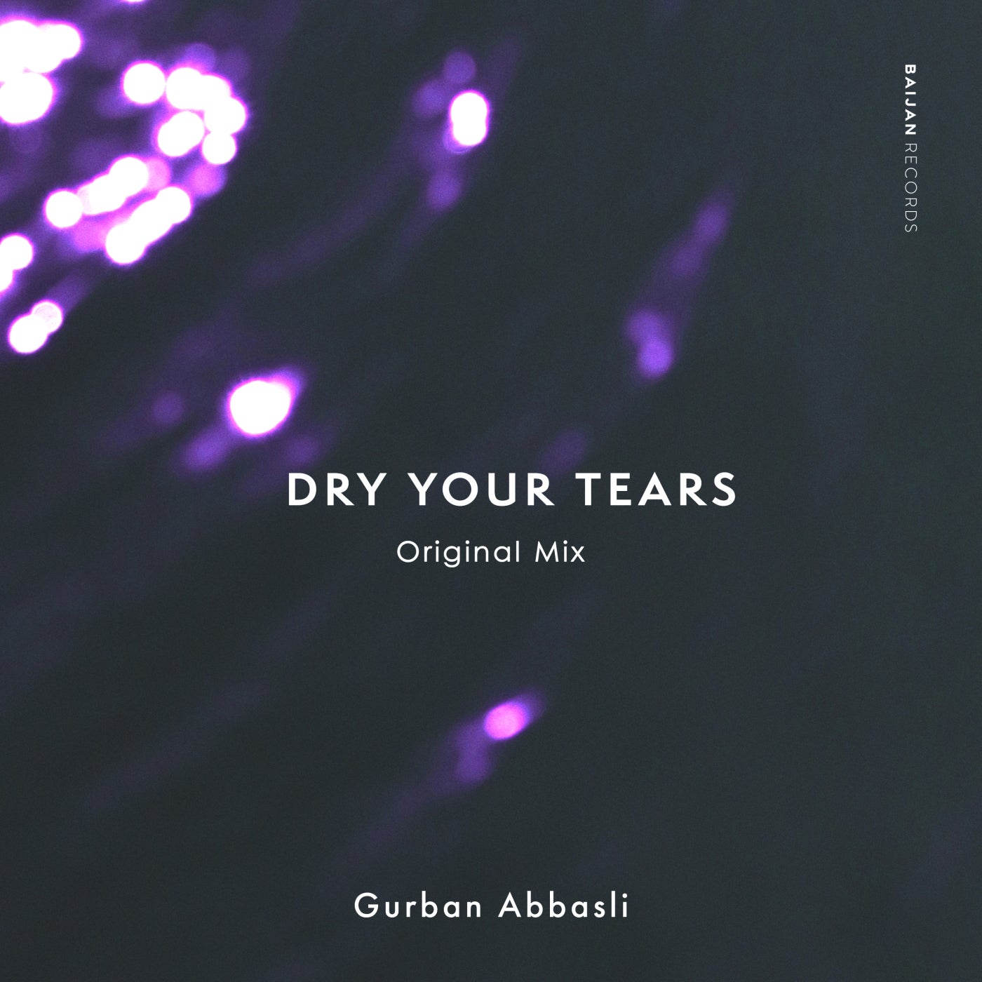 Gurban Abbasli - Dry Your Tears (Original Mix)