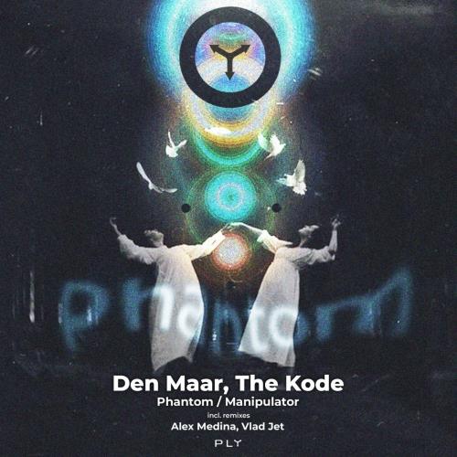 Den Maar, The Kode - Phantom (Alex Medina Remix)