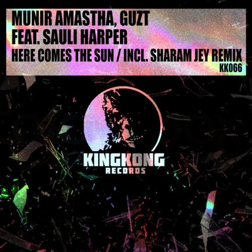 Munir Amastha, Guzt, Sauli Harper - Here Comes the Sun (Sharam Jey Remix)