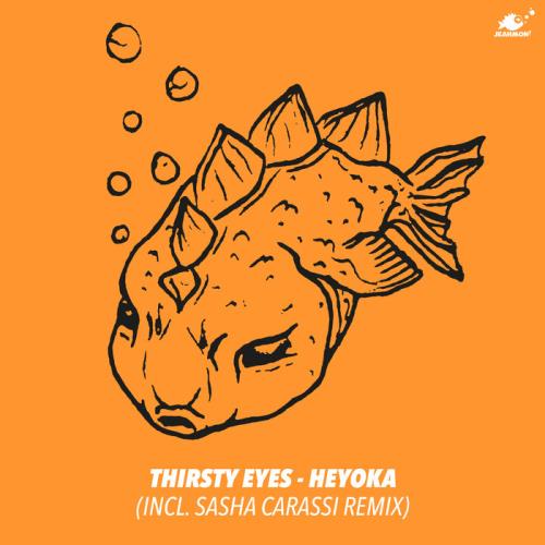 Thirsty Eyes - Heyoka (Sasha Carassi Remix)