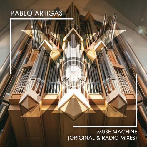 Pablo Artigas - Muse Machine (Original Mix)