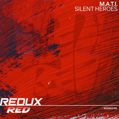 M.a.t.i. - Silent Heroes (Extended Mix)