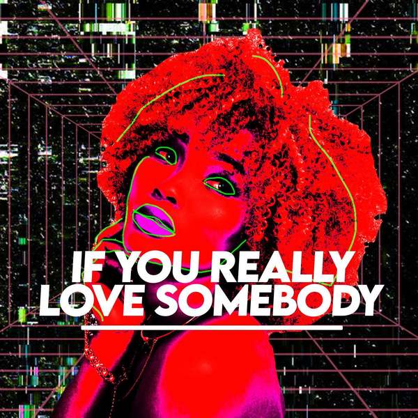 Illyus & Barrientos - If You Really Love Somebody (Extended Mix)