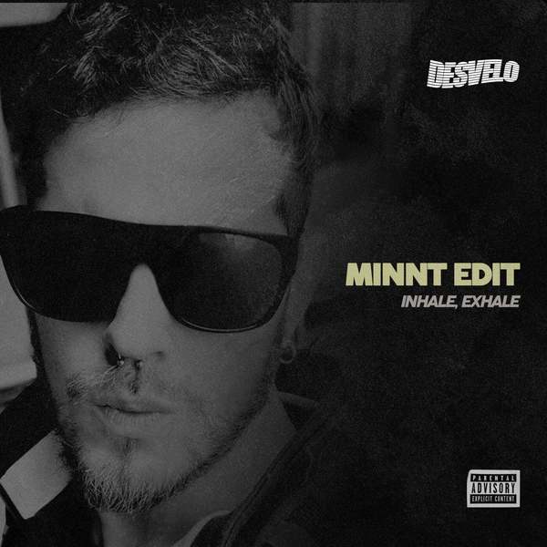 MiNNt Edit - Inhale, Exhale (Original Mix)