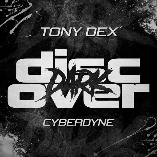 Tony Dex - Cyberdyne (Original Mix)