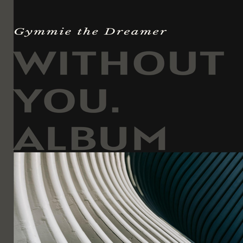 Gymmie The Dreamer - All Away