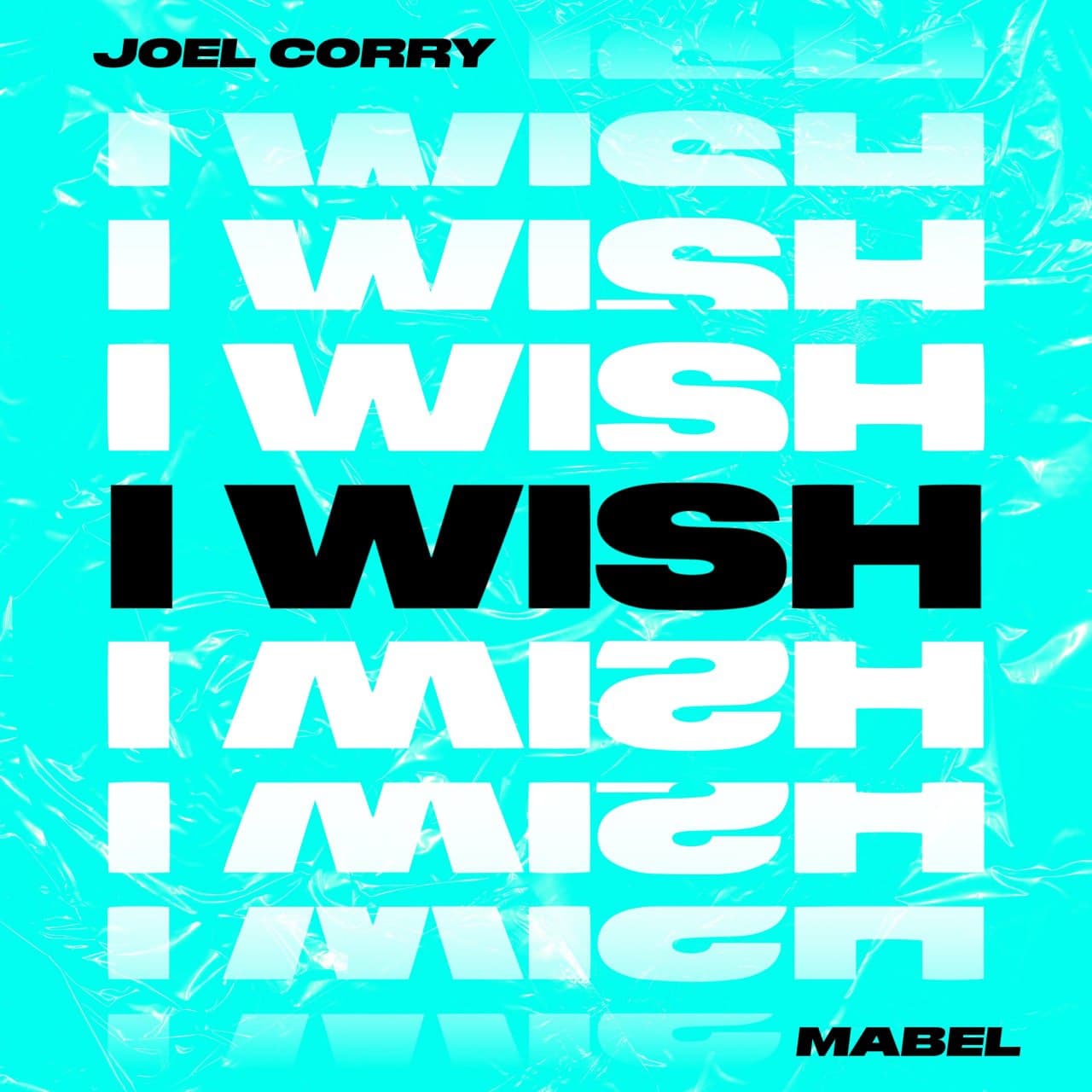 Joel Corry & Mabel - I Wish (Extended Mix)