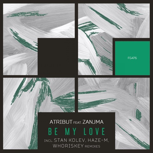 Zanjma, Atribut - Be My Love (Haze-M Remix)