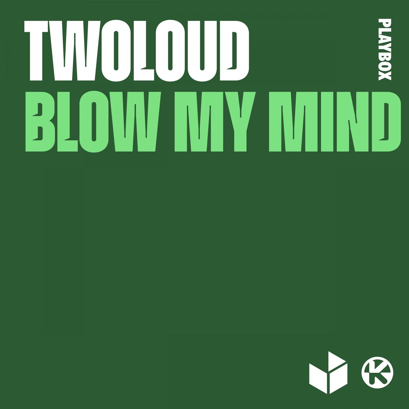 Twoloud - Blow My Mind (Extended Mix)