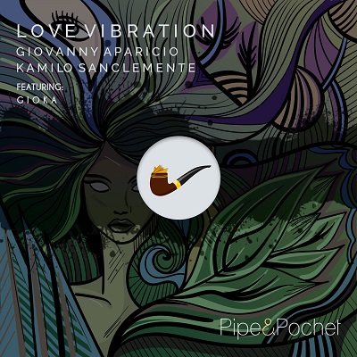 Kamilo Sanclemente, Giovanny Aparicio - Love Vibrations feat. GIOKA (Original Mix)