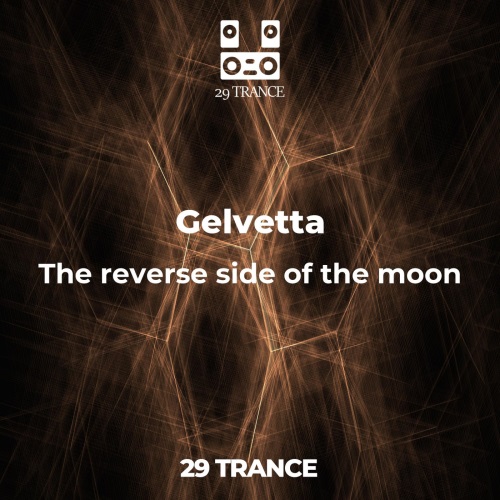 Gelvetta - The reverse side of the moon (Original Mix)