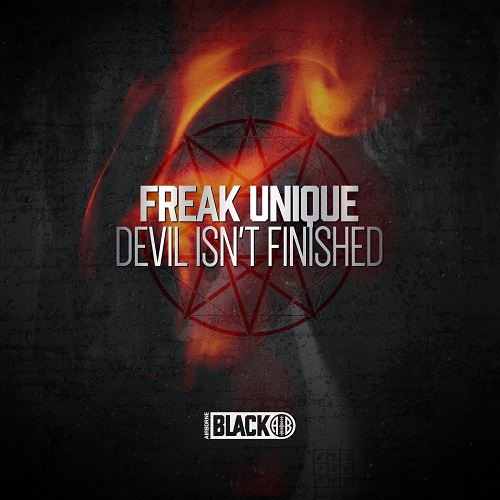 Freak Unique - Devil Isn't Finished (Original Mix)