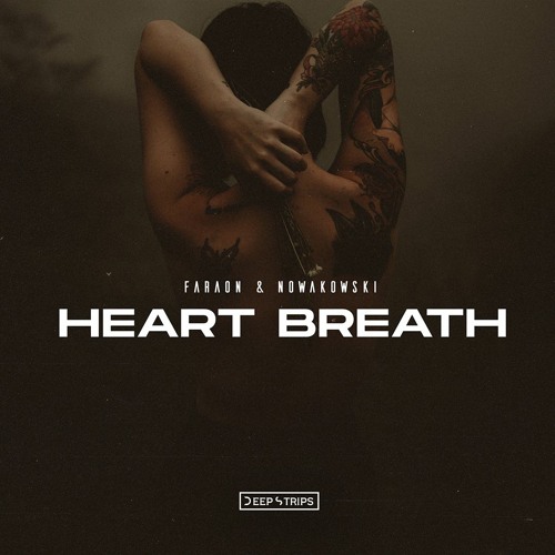 Nowakowski & Faraon - Heart Breath (Original Mix)