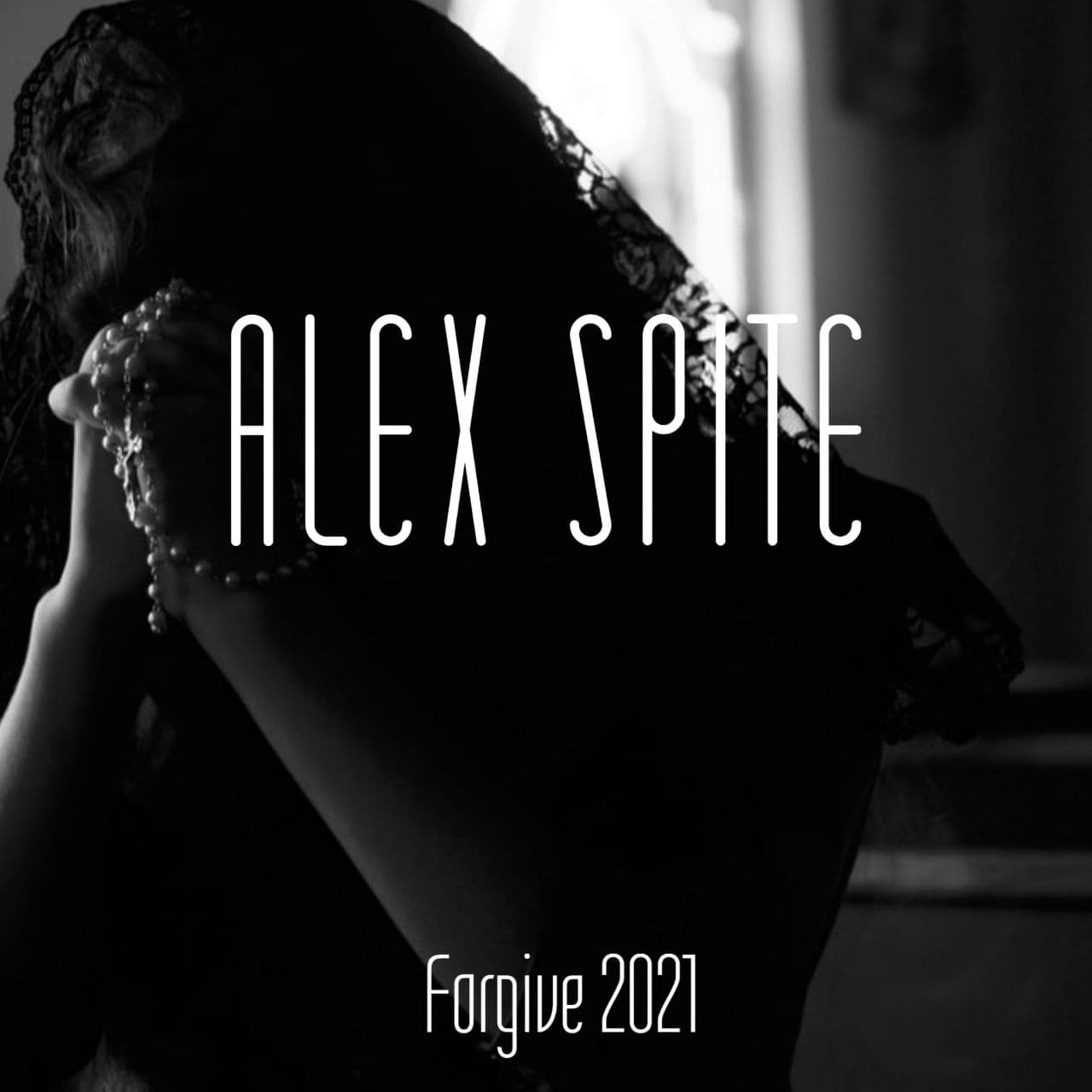 Alex Spite - Forgive 2021 (Original Mix)