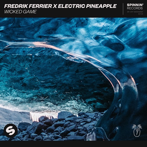 Fredrik Ferrier & Electric Pineapple - Wicked Game (Extended Mix)