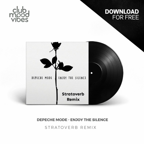 Depeche Mode - Enjoy The Silence (Stratoverb Remix)