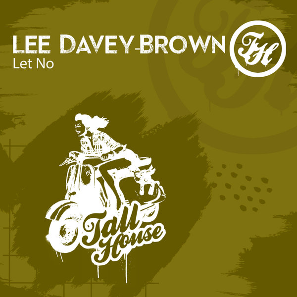 Lee Davey-Brown - Let No (Original Mix)