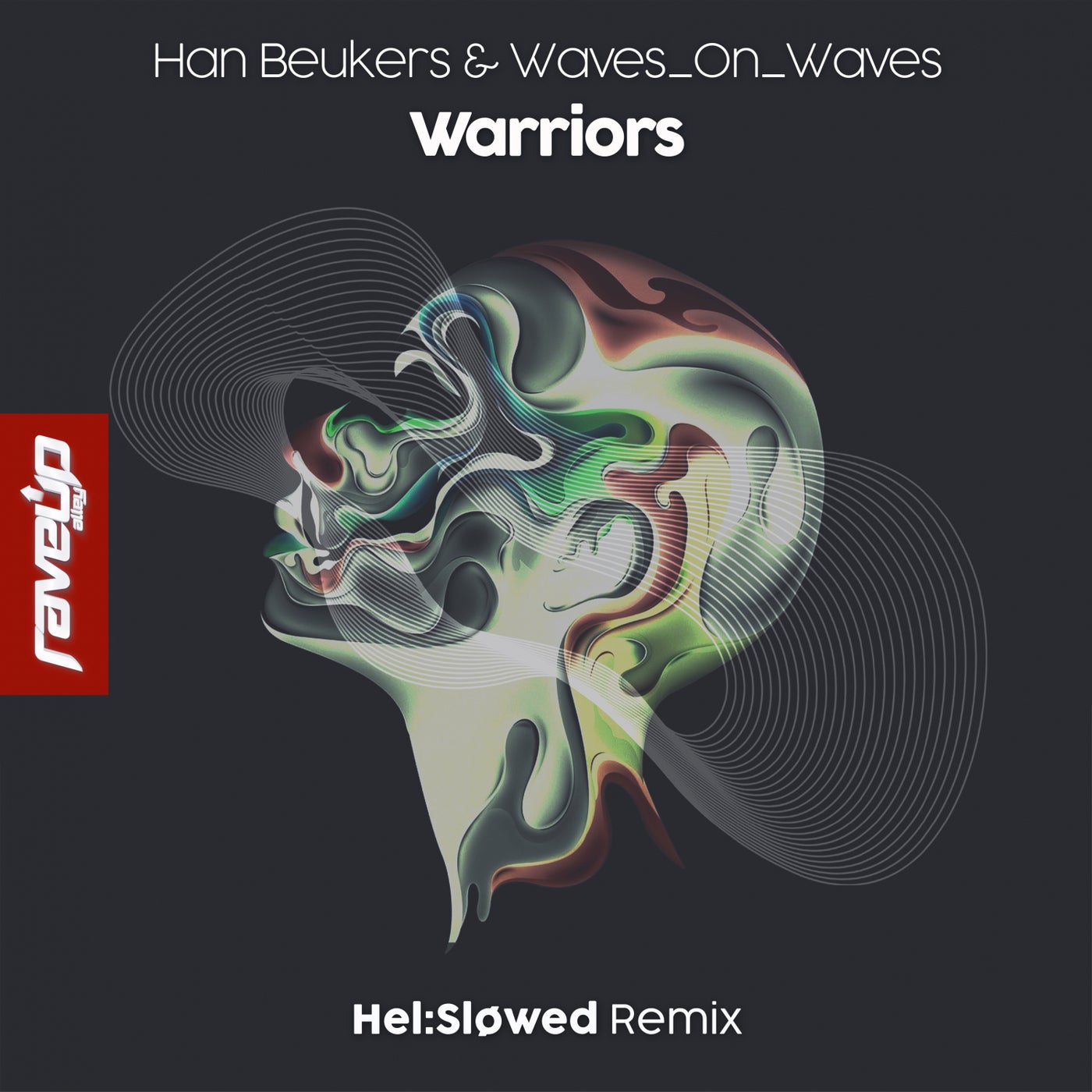Han Beukers & Waves On Waves - Warriors (Hel:Sløwed Remix)