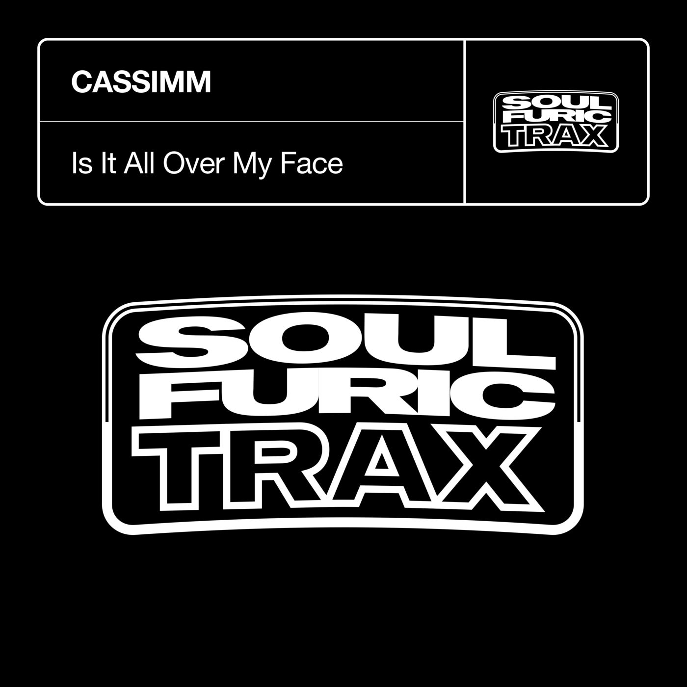 Cassimm - Is It All Over My Face (Extended Mix)