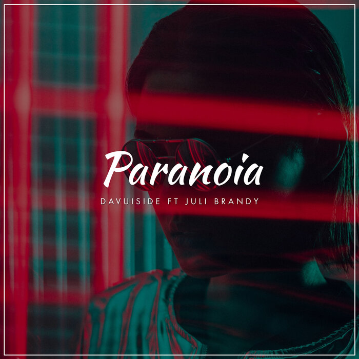 Davuiside x Juli Brandy - Paranoia (Original Mix)