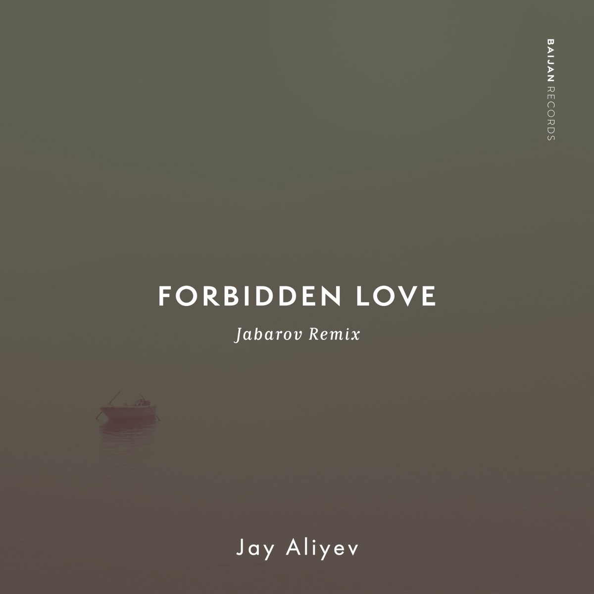 Jay Aliyev - Forbidden Love (Jabarov Remix)