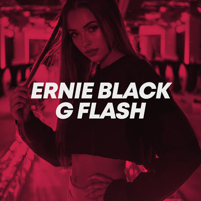 Ernie Black - G Flash (Original Mix)
