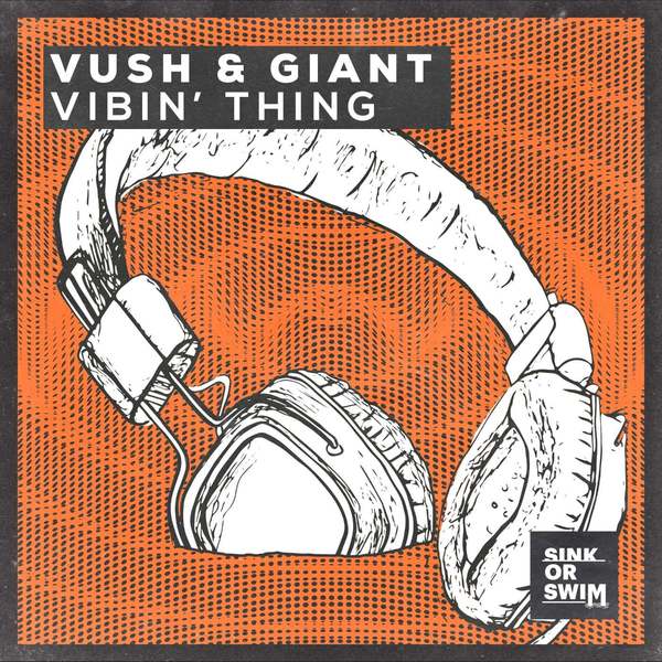 Giant & Vush - Vibin' Thing (Extended Mix)