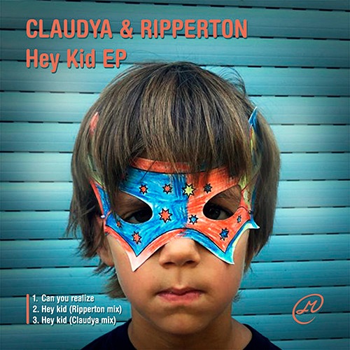 Claudya & Ripperton - Hey Kid (Claudya mix)