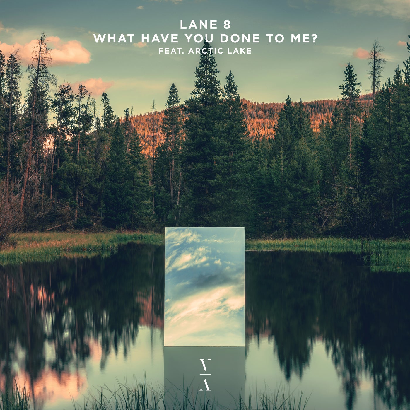 Lane 8, Arctic Lake - What Have You Done To Me (Original Mix)