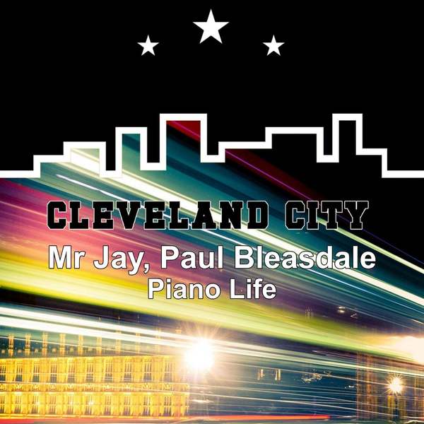 Mr Jay & Paul Bleasdale - Piano Life (Original Mix)