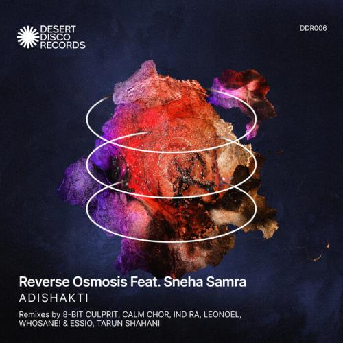 Reverse Osmosis, Sneha Samra - Adishakti (Ind Ra Remix)