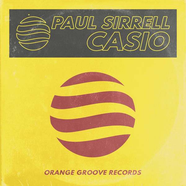Paul Sirrell - Casio (Extended Mix)