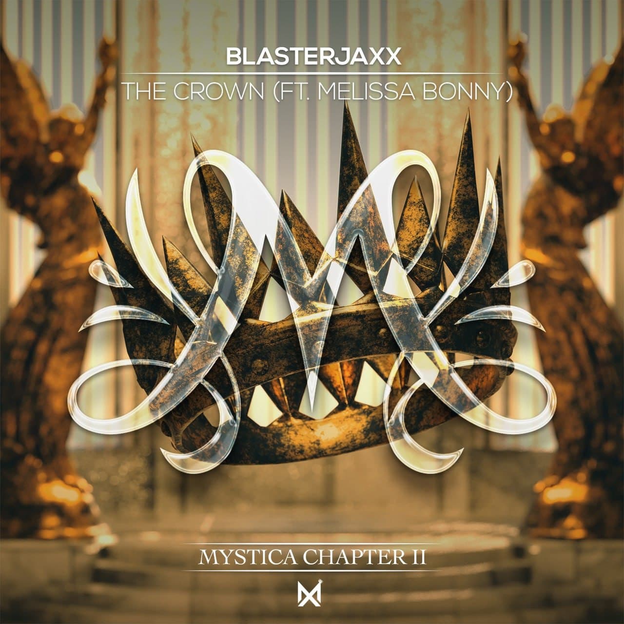Blasterjaxx & Melissa Bonny - The Crown (Extended Mix)