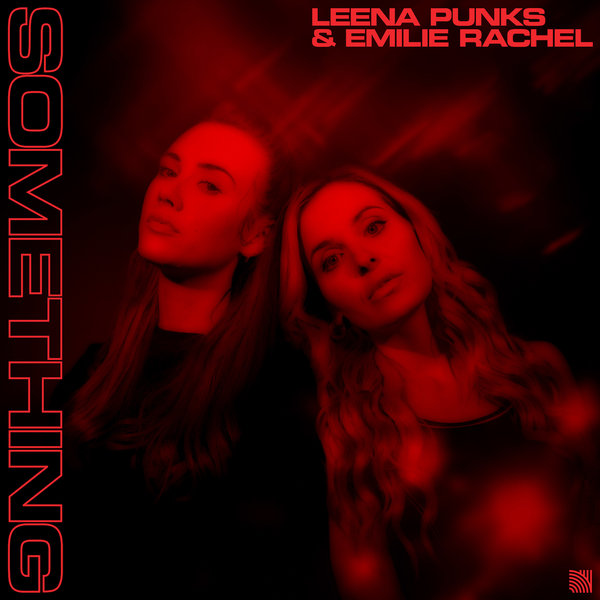 Leena Punks x Émilie Rachel - Something (Extended Mix)