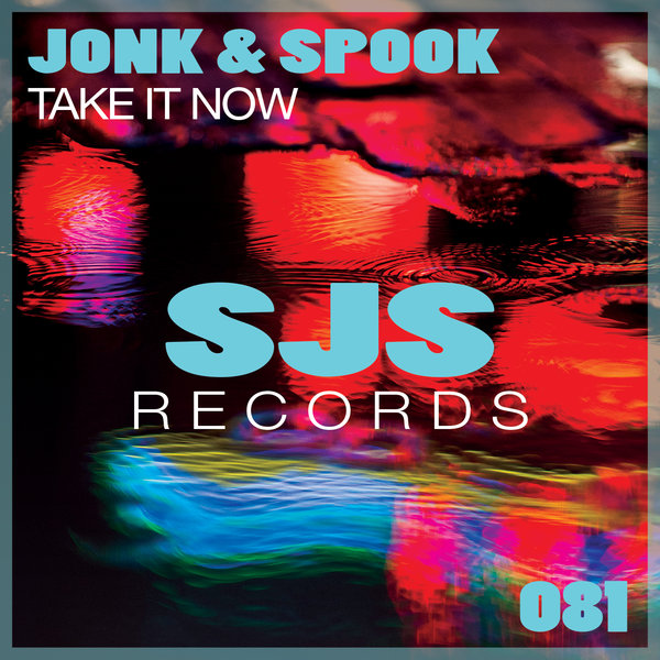 Jonk & Spook - Take It Now (Original Mix)