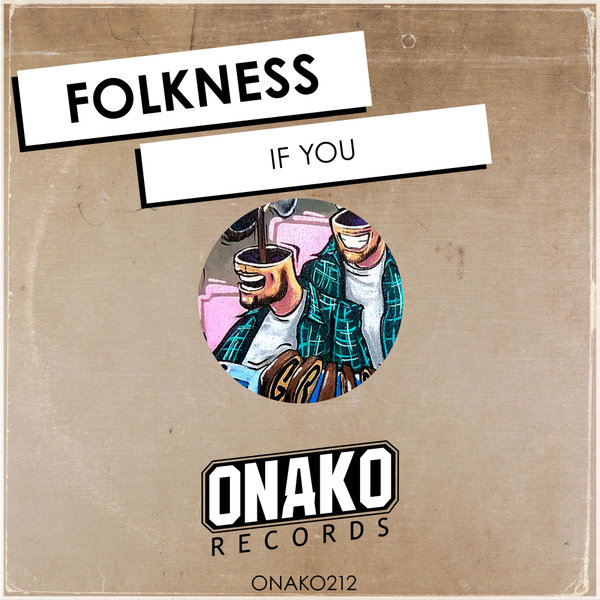 Folkness - If You (Original Mix)