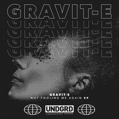 Gravit-E - Not Fooling Me Again (Original Mix)