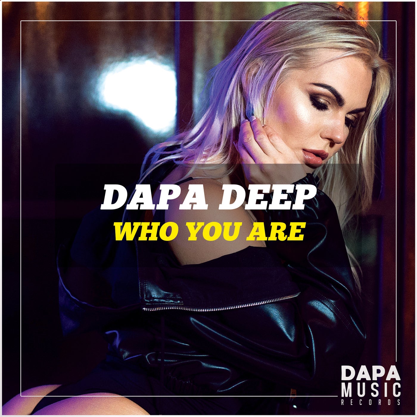 Dapa Deep - Who You Are (Original Mix)