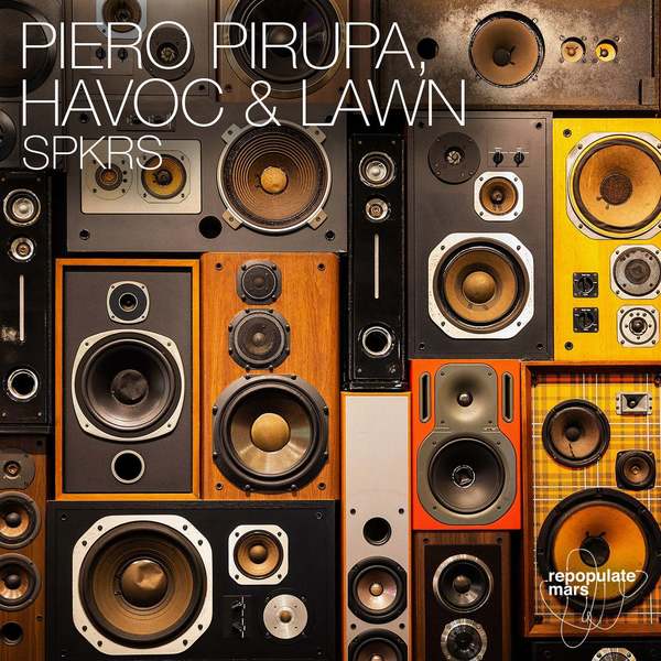 Piero Pirupa, Havoc & Lawn - SPRKS (Original Mix)