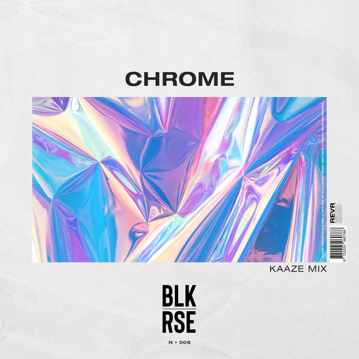 BLK RSE - Chrome (KAAZE Extended Mix)