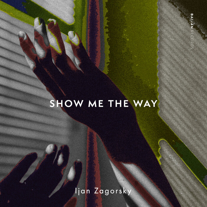 Ijan Zagorsky - Show Me the Way (Original Mix)