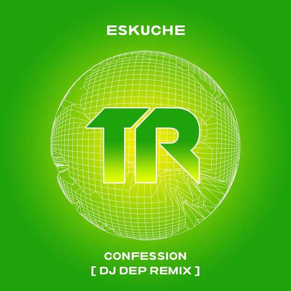 Eskuche - Confession (DJ Dep Remix)