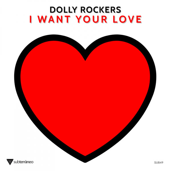 Dolly Rockers - I Want Your Love (Nu Skool Mix)