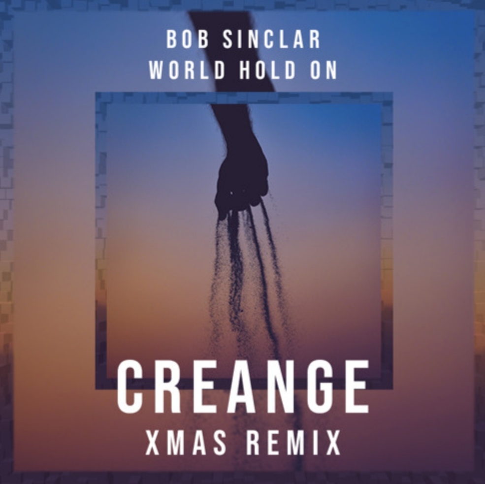 Bob Sinclar - World Hold On (Creange Xmas Remix)